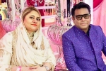 AR Rahman divorced, AR Rahman, ar rahman announces separation with his wife after 29 years, Saira banu