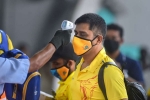 team, COVID-19, csk indian player 11 support staff test positive for covid 19, Football match