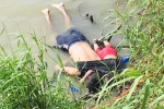 migrants, El Salvador family, shocking photo of drowned father and daughter highlights perils facing by many migrants, Mexico border