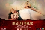 Haseena Parkar Bollywood movie, Haseena Parkar Hindi, haseena parkar hindi movie, Haseena