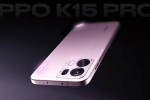 Oppo K15 Pro Series launch date, Oppo K15 Pro Series India, oppo k15 pro series to be launched in india, Gold