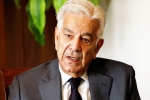 Khawaja Asif, Pak minister, pak minister makes a big claim on india, Terrorism