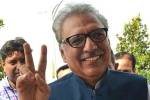 Nehru, Alvi, new pakistan president arif alvi is son of nehru s dentist, Habib f